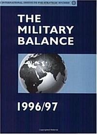 The Military Balance 1996/97 (Paperback)