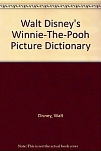 Walt Disneys Winnie-The-Pooh Picture Dictionary (Hardcover)