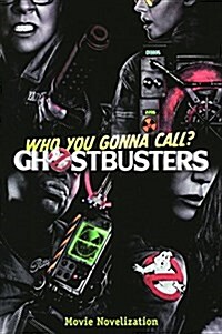 Ghostbusters Movie Novelization (Prebound, Bound for Schoo)