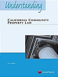 Understanding California Community Property Law (Paperback)