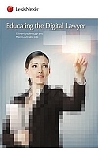 Educating the Digital Lawyer (Paperback)