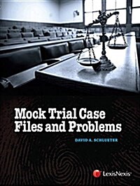 Mock Trial Case Files and Problems (Paperback)
