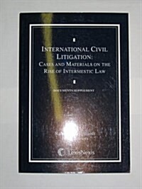 International Civil Litigation Document Supplement (Paperback)