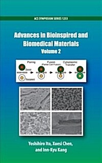 Advances in Bioinspired and Biomedical Materials Volume 2 (Hardcover)