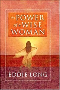 The Power of a Wise Woman (Hardcover)