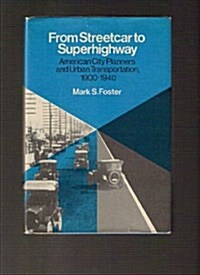 From Streetcar to Superhighway (Hardcover)