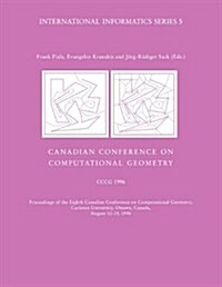 Canadian Conference on Computational Geometry Cccg 96 (Paperback)