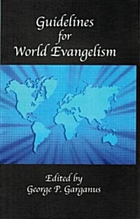 Guidelines for World Evangelism (Paperback)