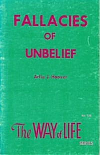 Fallacies of Unbelief (Paperback)
