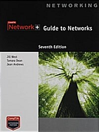 Network+ Guide to Networks + Lms Integrated for Mindtap Access (Paperback, 7th, PCK)