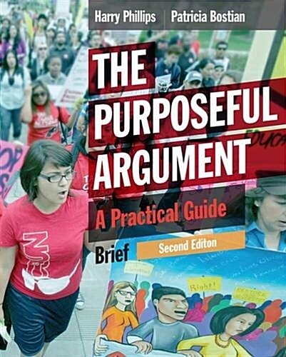 The Purposeful Argument: A Practical Guide, Brief Edition (with 2016 MLA Update Card) (Paperback, 2)