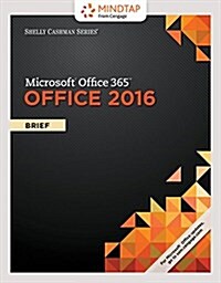 Shelly Cashman Microsoft Office 365 & Office 2016 + Lms Integrated Mindtap Computing, 1-term Access (Paperback, Pass Code, PCK)