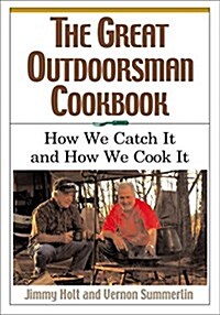 The Great Outdoorsman Cookbook (Paperback)