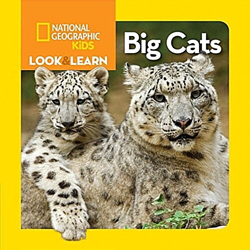 National Geographic Kids Look and Learn: Big Cats (Board Books)