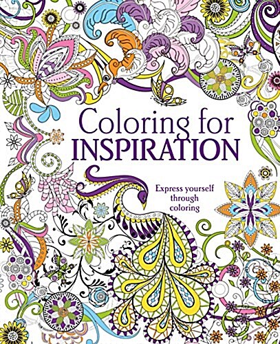 Coloring for Inspiration: Express Yourself Through Coloring (Paperback)