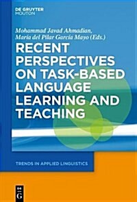 Recent Perspectives on Task-based Language Learning and Teaching (Hardcover)