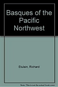 Basques of the Pacific Northwest (Paperback)