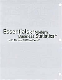 Essentials of Modern Business Statistics With Microsoft Excel + Lms Integrated for Mindtap Business Statistics, 1-term Access (Loose Leaf, 6th, PCK)