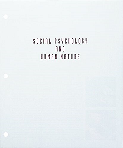 Social Psychology and Human Nature + Mindtap Psychology, 1-term Access (Loose Leaf, 4th, PCK)