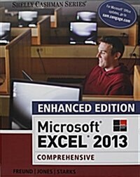 Microsoft Excel 2013 + Lms Integrated for Sam 2013 Assessment, Training, and Projects With Mindtap Reader, 1-term Access + Microsoft Office 2013 180 D (Paperback, Pass Code, PCK)