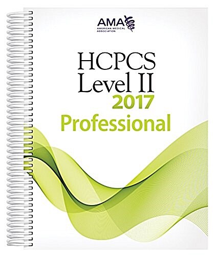 HCPCS Level II Professional Edition for the AMA (Spiral, 2017)