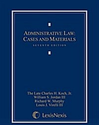 Administrative Law: Cases and Materials (Hardcover)