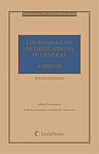 Louisiana Law of Obligations in General (Paperback, 4th)