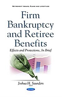 Firm Bankruptcy & Retiree Benefits (Paperback, UK)