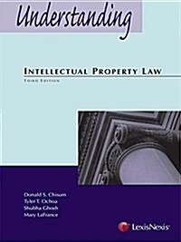 Understanding Intellectual Property Law (Paperback, 3rd)