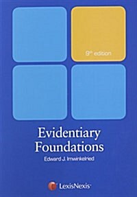 Evidentiary Foundations (Paperback, 9th)