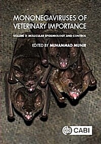 Mononegaviruses of Veterinary Importance, Volume 2 : Molecular Epidemiology and Control (Hardcover)