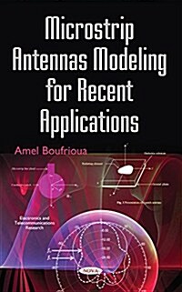 Microstrip Antennas Modeling for Recent Applications (Hardcover)