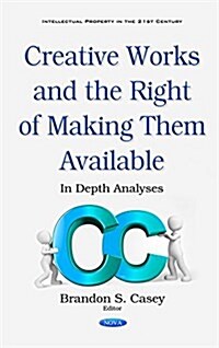 Creative Works & the Right of Making Them Available (Hardcover, UK)