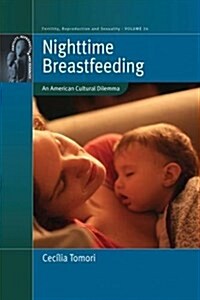 Nighttime Breastfeeding : An American Cultural Dilemma (Paperback)