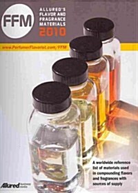 Allured뭩 Flavor and Fragrance Materials 2010 (Paperback, 1st, Spiral)