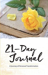 21-Day Journal: A Journey of Personal Transformation (Paperback)