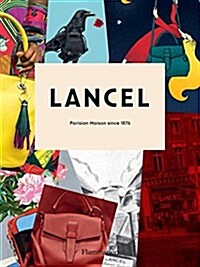 Lancel: Parisian Maison Since 1876 (Paperback)