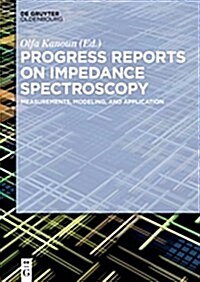 Progress Reports on Impedance Spectroscopy: Measurements, Modeling, and Application (Paperback)