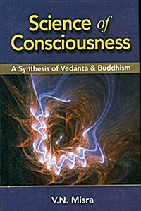 Science of Consiousness (Hardcover)