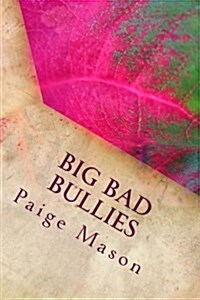 Big Bad Bullies (Paperback)