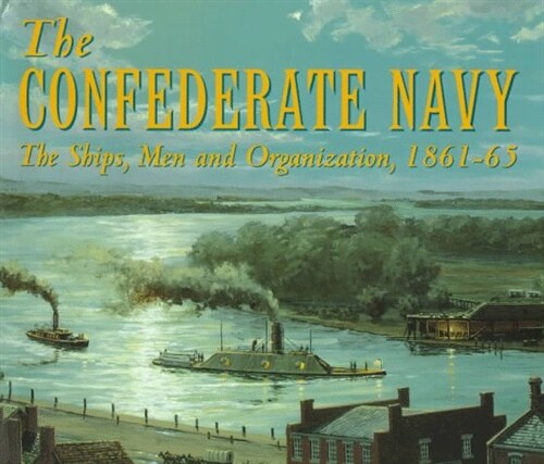 The Confederate Navy (Hardcover)