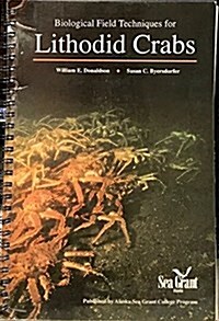 Biological Field Techniques For Lithodid Crabs (Paperback)