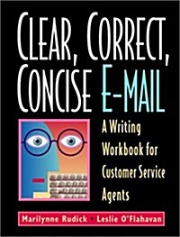 Clear, Correct, Concise E-Mail: A Writing Workbook for Customer Service Agents, Fourth Edition (Paperback, 4th)