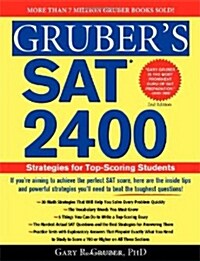 Grubers SAT 2400, 2e: Strategies for Top-Scoring Students (Paperback, 2nd)