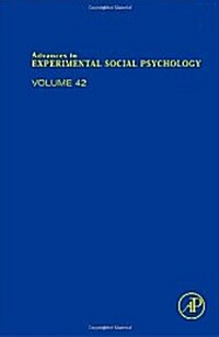 Advances in Experimental Social Psychology: Volume 42 (Hardcover)