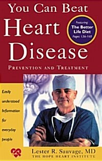 You Can Beat Heart Disease : Prevention and Treatment (Paperback, 2nd)