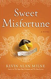 Sweet Misfortune (Hardcover, 1st)