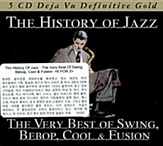 [수입] The History Of Jazz : The Very Best Of Swing, Bebop, Cool & Fusion [5 for 2]