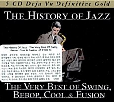 [중고] [수입] The History Of Jazz : The Very Best Of Swing, Bebop, Cool & Fusion [5 for 2]