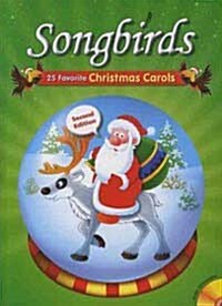 Songbirds : 25 Favorite Christmas Carols (2nd Edition, Paperback + CD)